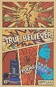 Couverture cartonnée True Believer de Jeff Kass