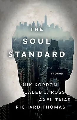 E-Book (epub) Soul Standard von Richard Thomas, Caleb Ross, Axel Taiari