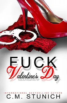E-Book (epub) Fuck Valentine's Day von C. M. Stunich
