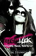 E-Book (epub) Tough Luck (Hard Rock Roots, #3) von C. M. Stunich