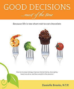 E-Book (epub) Good Decisions Most of the Time von Danielle Brooks