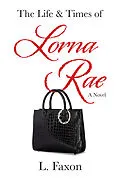 E-Book (epub) Life & Times of Lorna Rae von L. Faxon