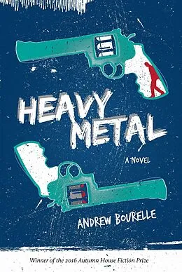 E-Book (epub) Heavy Metal von Bourelle Andrew Bourelle
