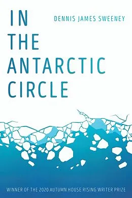 E-Book (epub) In the Antarctic Circle von Dennis James Sweeney