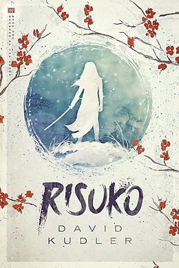 E-Book (epub) Risuko: A Kunoichi Tale (teen historical adventure) von David Kudler
