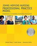 E-Book (epub) Johns Hopkins Nursing Professional Practice Model von Deborah Dang, Judith Rohde, Jeanette Suflita