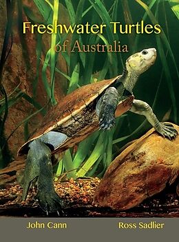 Fester Einband Freshwater Turtles of Australia von John Cann, Ross Sadlier