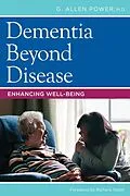 E-Book (epub) Dementia Beyond Disease von G. Allen Power