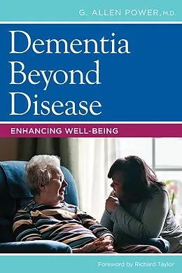 E-Book (epub) Dementia Beyond Disease von G. Allen Power