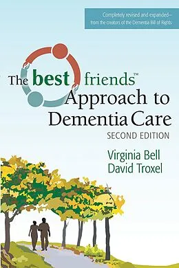 E-Book (epub) Best Friends Approach to Dementia Care, Second Edition von Virginia Bell