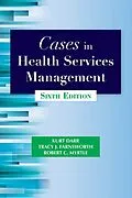 E-Book (epub) Cases in Health Services Management, Sixth Edition von Kurt Darr