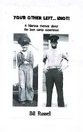 E-Book (epub) YOUR OTHER LEFT...IDIOT! von Bill Russell