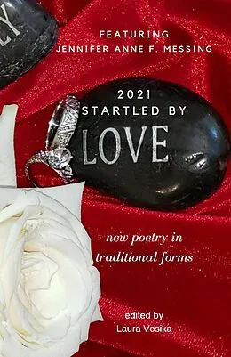 E-Book (epub) Startled by Love 2021 (Gabriel's Horn Anthology, #3) von Laura Vosika, Jennifer Anne F. Messing