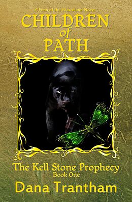 E-Book (epub) Children of Path (The Kell Stone Prophecy, #1) von Dana Trantham