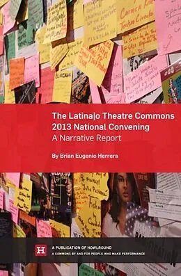 E-Book (epub) The Latina/o Theatre Commons 2013 National Convening von Brian Eugenio Herrera