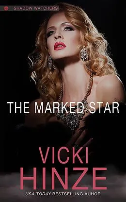 E-Book (epub) The Marked Star (Shadow Watchers, #2) von Vicki Hinze