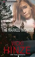E-Book (epub) The Marked Witness (Shadow Watchers) von Vicki Hinze