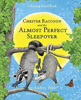 E-Book (epub) Chester Raccoon and the Almost Perfect Sleepover von Audrey Penn
