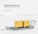 Fester Einband North by Nuuk von Denis Defibaugh