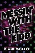 Couverture cartonnée Messin' With The Kidd: Samantha Kidd Omnibus #1 de Diane Vallere