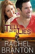 E-Book (epub) Tell Me No Lies (Lily's House, #2) von Rachel Branton