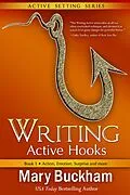 E-Book (epub) Writing Active Hooks Book 1: Action, Emotion, Surprise and More von Mary Buckham