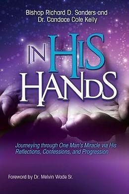 E-Book (epub) In His Hands von Richard D Sanders, Candace Cole-Kelly
