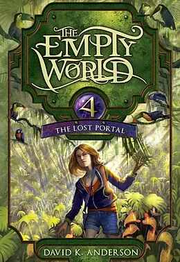E-Book (epub) The Lost Portal (Empty World Saga, #4) von David K. Anderson