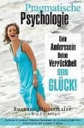 Kartonierter Einband Pragmatische Psychologie - Pragmatic Psychology German von Susanna Mittermaier
