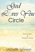 E-Book (epub) God Loves You Circle von Michelle Johnson