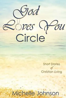 E-Book (epub) God Loves You Circle von Michelle Johnson