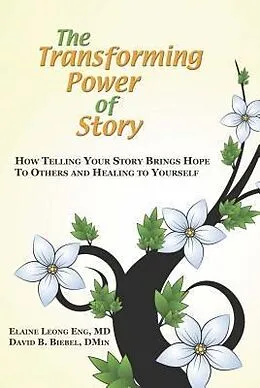 E-Book (epub) The Transforming Power of Story von Elaine Leong Eng