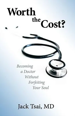 E-Book (epub) Worth the Cost? von Jack Tsai M. D.