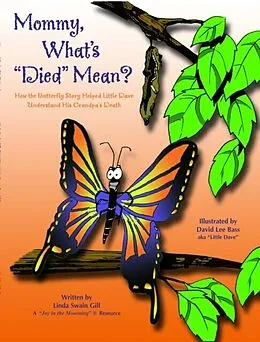 E-Book (epub) Mommy, What's 'Died' Mean? von Linda Swain Gill