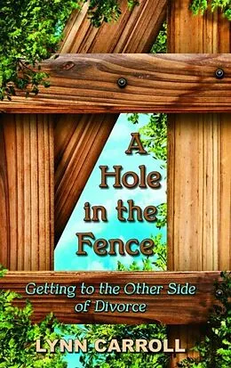 E-Book (epub) A Hole in the Fence von Lynn Carroll