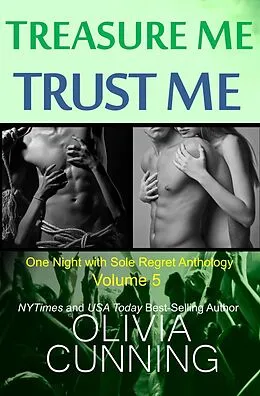 E-Book (epub) Treasure Me, Trust Me (One Night with Sole Regret Anthology, #5) von Olivia Cunning