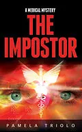 E-Book (epub) Impostor: A Medical Mystery von Pamela Triolo