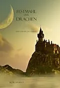 E-Book (epub) Festmahl der Drachen (Band 3 im Ring der Zauberei) von Morgan Rice