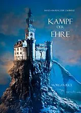 E-Book (epub) Kampf der Ehre (Band 4 im Ring der Zauberei) von Morgan Rice