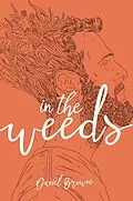 E-Book (epub) In the Weeds von Daniel Browne