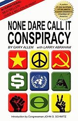 eBook (epub) None Dare Call It Conspiracy de Gary Allen, Larry Abraham