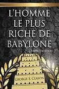 Kartonierter Einband L'Homme Le Plus Riche De Babylone von George S Clason