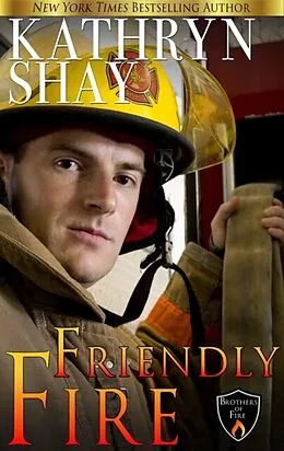 E-Book (epub) Friendly Fire von Kathryn Shay