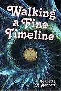 E-Book (epub) Walking a Fine Timeline (The Adventures of Serendipity Brown, #1) von Jeanette M. Bennett