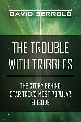 E-Book (epub) The Trouble with Tribbles von David Gerrold