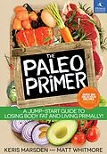E-Book (epub) Paleo Primer von Keris Marsden, Matt Whitmore