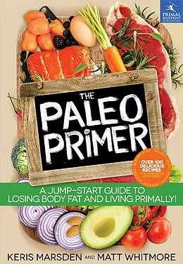 E-Book (epub) Paleo Primer von Keris Marsden, Matt Whitmore