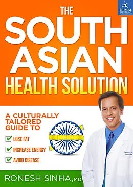 E-Book (epub) South Asian Health Solution von Ronesh Sinha Md