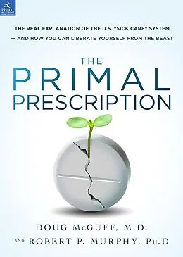 E-Book (epub) Primal Prescription von Doug Mcguff, Robert P. Murphy