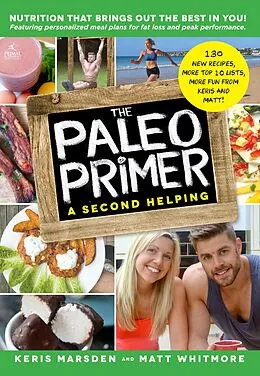 E-Book (epub) Paleo Primer (A Second Helping) von Keris Marsden, Matt Whitmore